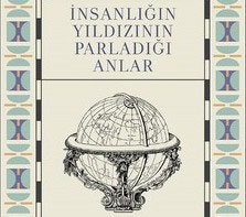 İNSANLIĞIN YILDIZININ PARLADIĞI ANLAR