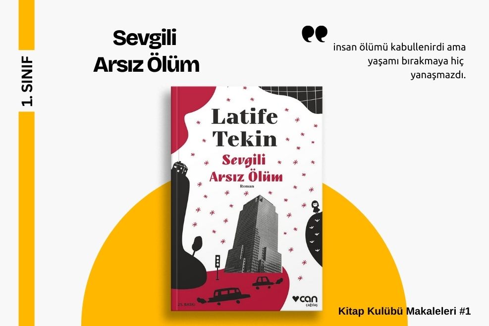 LATİFE TEKİN – SEVGİLİ ARSIZ ÖLÜM