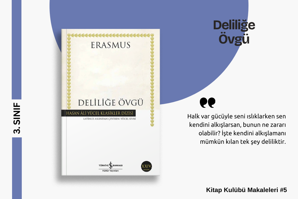 ERASMUS – DELİLİĞE ÖVGÜ