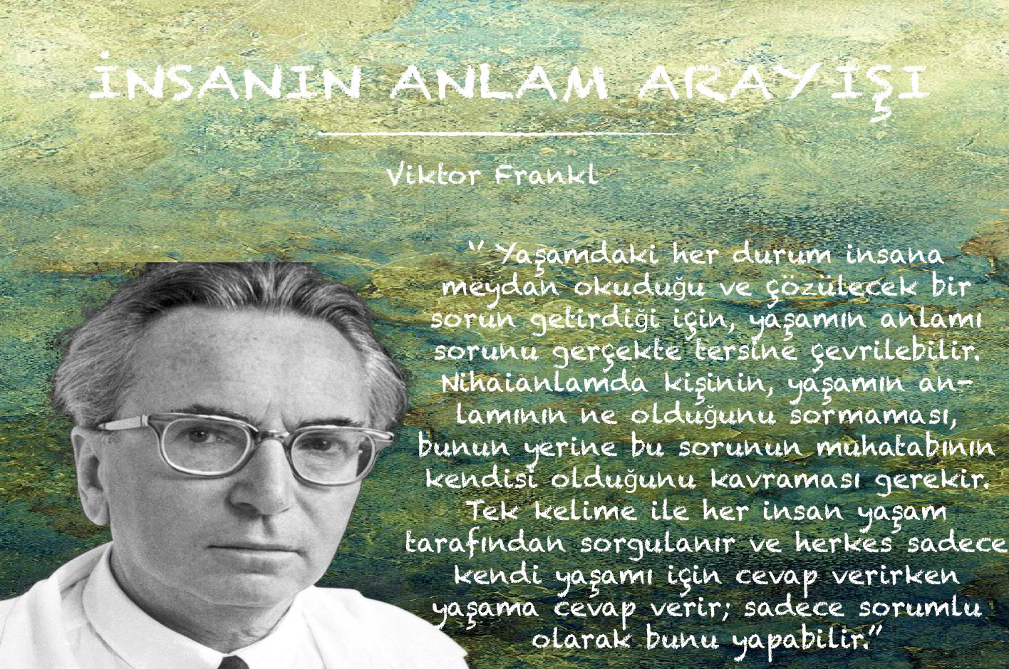 İNSANIN ANLAM ARAYIŞI