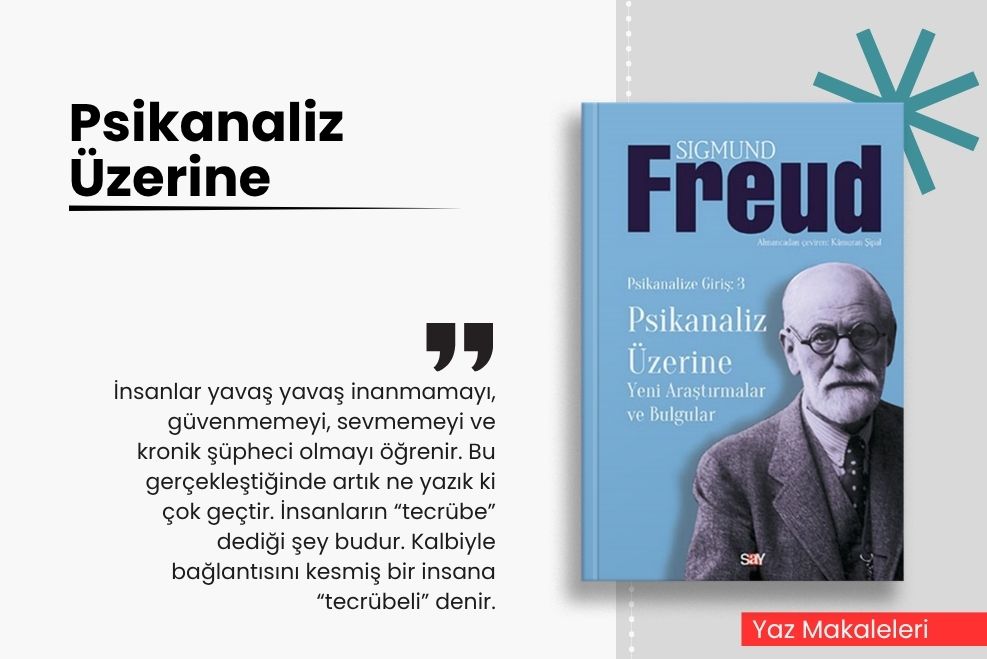 SIGMUND FREUD - PSİKANALİZ ÜZERİNE
