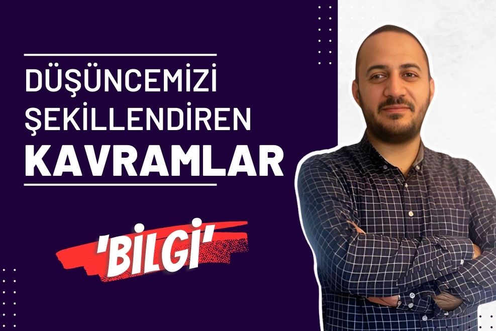 DÜŞÜNCEMİZİ ŞEKİLLENDİREN KAVRAMLAR 8